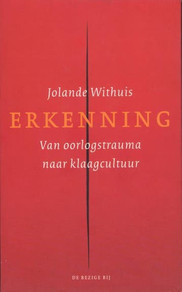 Erkenning - Jolande Withuis 9789023410379, Boeken, Verzenden, Gelezen, Jolande Withuis