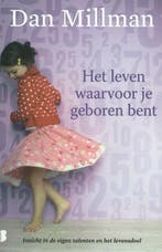 Het leven waarvoor je geboren bent 9789022555767 Dan Millman, Verzenden, Gelezen, Dan Millman