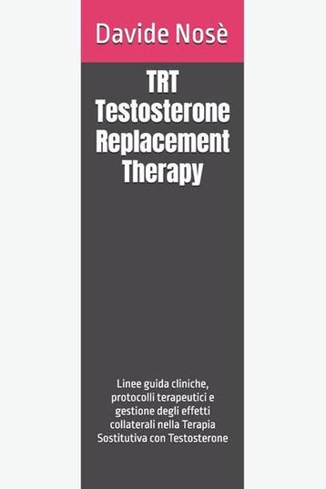 9798274923101 TRT - Testosterone Replacement Therapy, Verzenden, Nieuw, Davide Nose