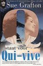 Q staat voor Qui-vive / Alfabet 9789022534458 Sue Grafton, Verzenden, Gelezen, Sue Grafton