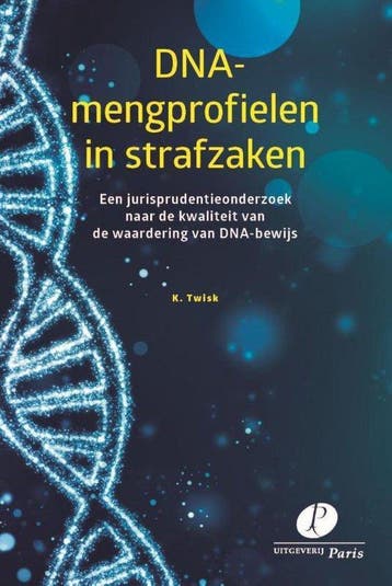 9789462512047 DNA-mengprofielen in strafzaken, Verzenden, Nieuw, K. Twisk