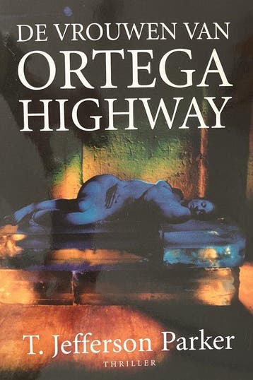 De vrouwen van Ortega Highway - Parker, Verzenden, Gelezen