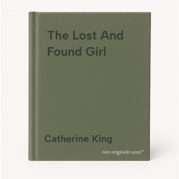 The Lost And Found Girl - Catherine King 9780751543919, Verzenden, Zo goed als nieuw, Catherine King