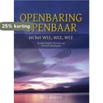 Openbaring openbaar en het Wee, wee, wee - P. Martin, Verzenden, Gelezen, P. Martin