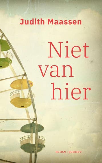 Niet van hier - Judith Maassen 9789021426419, Verzenden, Zo goed als nieuw, Judith Maassen