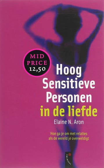 Hoog Sensitieve Personen in de liefde - Elaine N. Aron, Verzenden, Gelezen, Elaine N. Aron