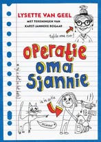 Operatie oma Sjannie | 9789048845057 | Lysette van Geel, Zo goed als nieuw, Lysette van Geel