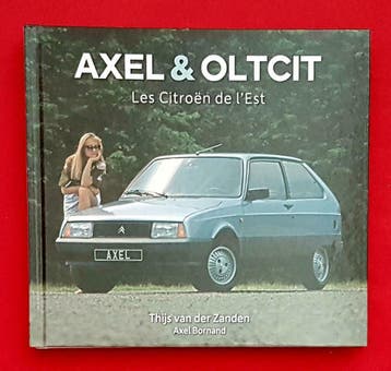 Axel and Oltcit, les Citroën de l’Est, Citroën Axel, Verzenden, Nieuw, Thijs van der Zanden, Citroën