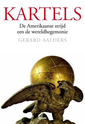 Kartels - Gerard Aalders 9789085069621, Verzenden, Zo goed als nieuw, Gerard Aalders