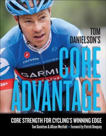 Tom Danielsons Core Advantage - Tom Danielson 9781934030974, Verzenden, Gelezen, Tom Danielson