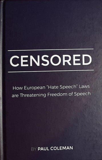 Censored - How European Hate Speech Laws are Threatening, Verzenden, Zo goed als nieuw, Paul Coleman