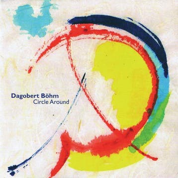 cd - Dagobert Bohm - Circle Around, Verzenden, Zo goed als nieuw
