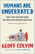 Humans Are Underrated 9780143108375 Geoff Colvin, Boeken, Verzenden, Zo goed als nieuw, Geoff Colvin