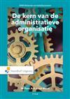 De kern van de administratieve organisatie, 9789001889616, Verzenden, Zo goed als nieuw, HBO