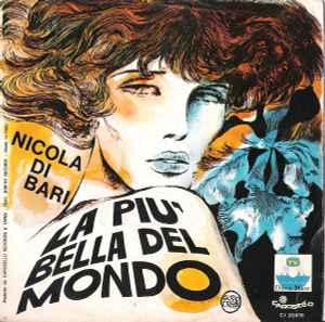 vinyl single 7 inch - Nicola Di Bari - La PiÃ¹ Bella Del.., Verzenden, Zo goed als nieuw, 7 inch, R&B en Soul