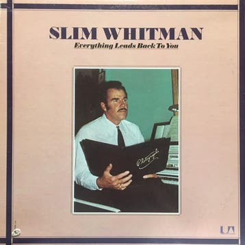 Slim Whitman - Everything Leads Back To You, Ophalen of Verzenden, Gebruikt