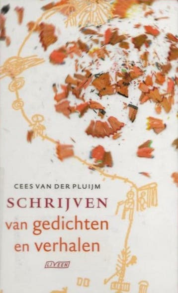 Schrijven van gedichten en verhalen - C. van der Pluijm, Boeken, Verzenden, Gelezen, C. van der Pluijm