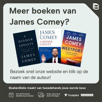 A Higher Loyalty: Truth, Lies, and Leadership - James Comey, Boeken, Verzenden, Gelezen, James Comey