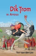 Dik Trom in Afrika / Dik Trom 9789020621068 Ton van der Lee, Verzenden, Zo goed als nieuw, Ton van der Lee