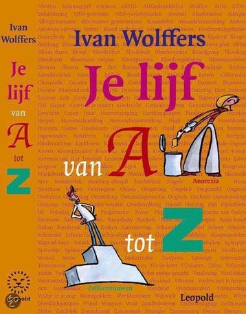 Je lijf van A tot Z - I. Wolffers 9789025846527, Verzenden, Gelezen, I. Wolffers
