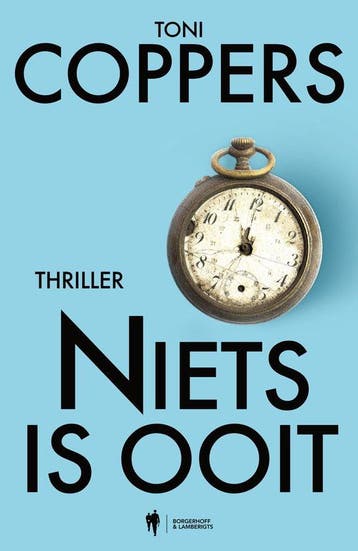 Niets is ooit / Liese Meerhout / 1 - Toni Coppers, Verzenden, Zo goed als nieuw, Toni Coppers
