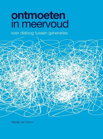 Ontmoeten In Meervoud | Neeltje Doorn | Nieuw, Boeken, Ophalen of Verzenden, Nieuw, Neeltje Doorn