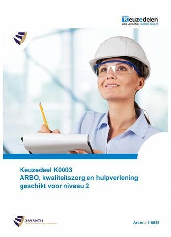 Keuzedeel K0003 ARBO kwaliteitszorg en hulpver 9789072986726, Zo goed als nieuw