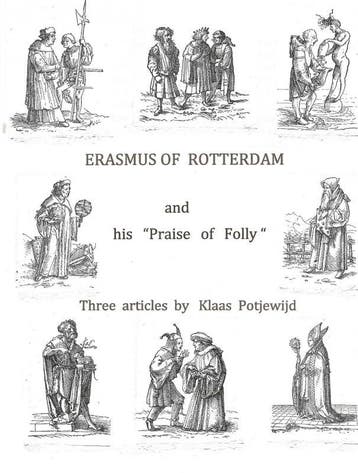 Erasmus Of Rotterdam And His Praise Of Folly | Nieuw, Ophalen of Verzenden, Nieuw, Klaas Potjewijd