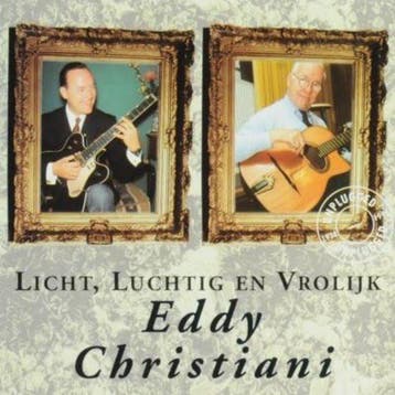 cd - Eddy Christiani - Licht, Luchtig En Vrolijk, Verzenden, Zo goed als nieuw