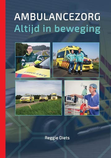 Ambulancezorg, Altijd in beweging - R.F. Diets 9789090331317, Verzenden, Zo goed als nieuw, R.F. Diets