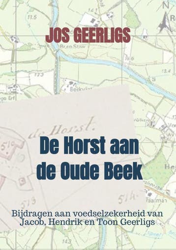De Horst Aan De Oude Beek | Jos Geerligs | Nieuw, Ophalen of Verzenden, Nieuw, Jos Geerligs
