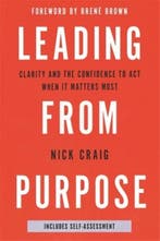 Leading From Purpose 9781473693265 Nick Craig, Verzenden, Zo goed als nieuw, Nick Craig