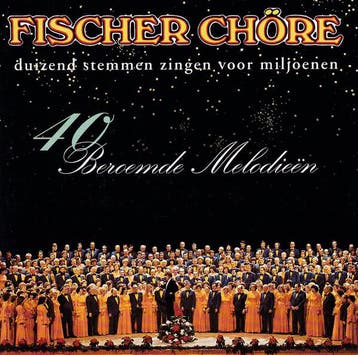Fischer Chöre - 40 Beroemde Melodieén, Ophalen of Verzenden, Gebruikt