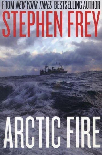 Arctic Fire - Stephen Frey 9781612183480, Verzenden, Gelezen, Stephen Frey