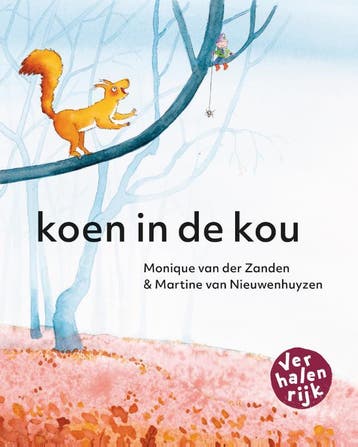 Koen in de kou / Verhalenrijk - Monique van der Zanden, Verzenden, Zo goed als nieuw, Monique van der Zanden