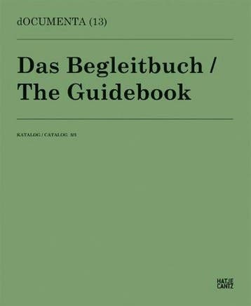 dOCUMENTA (13) - das Begleitbuch / The Guidebook / Documenta, Boeken, Verzenden, Gelezen, Eva Scharrer