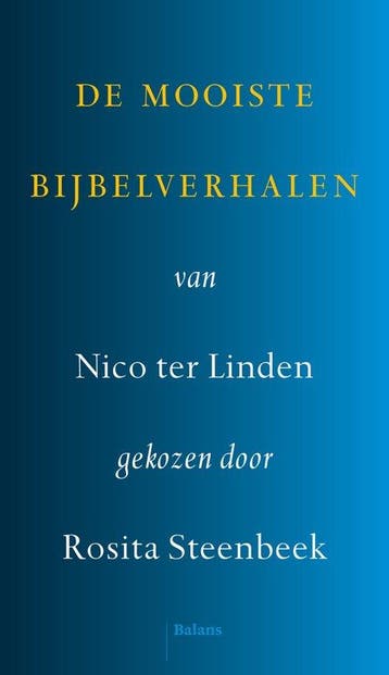 De mooiste bijbelverhalen - Nico ter Linden 9789463822985, Verzenden, Zo goed als nieuw, Nico ter Linden