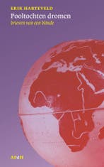 Pooltochten dromen 9789493183353 Erik Harteveld, Verzenden, Zo goed als nieuw, Erik Harteveld
