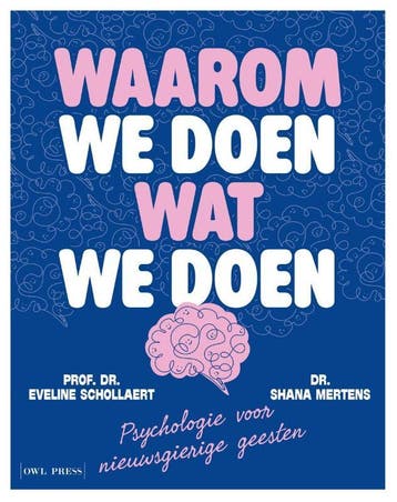 Waarom We Doen Wat We Doen | Nieuw, Ophalen of Verzenden, Nieuw, Shana Mertens; Eveline Schollaert