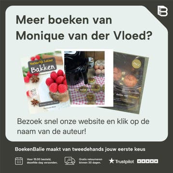 Lekker en gezond bakken met sukrin 9789082543308, Boeken, Verzenden, Zo goed als nieuw, Monique van der Vloed