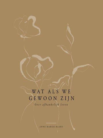 9789464250527 Wat als we gewoon zijn | Tweedehands, Verzenden, Zo goed als nieuw, Anne Marije Baars