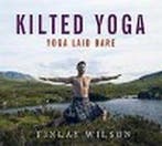 Kilted Yoga 9781473667846 Finlay Wilson, Verzenden, Zo goed als nieuw, Finlay Wilson