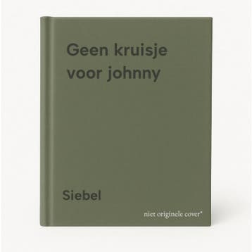 Geen kruisje voor johnny - Siebel 9789067740319, Verzenden, Gelezen, Siebel