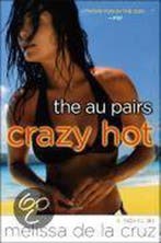 Crazy Hot 9781416939610 Melissa de La Cruz, Verzenden, Gelezen, Melissa de La Cruz