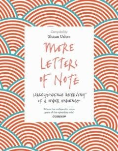 More Letters of Note 9781786891693 Shaun Usher, Verzenden, Gelezen, Shaun Usher