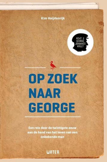 Op zoek naar George - Kim Heijdenrijk 9789492495044, Verzenden, Zo goed als nieuw, Kim Heijdenrijk