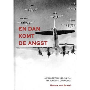 En dan komt de angst. Autobiografisch verhaal van een jongen, Verzenden, Gelezen, Herman van Brussel