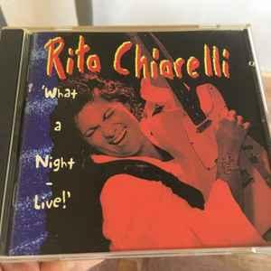 cd - Rita Chiarelli - What A Night - Live!, Verzenden, Zo goed als nieuw