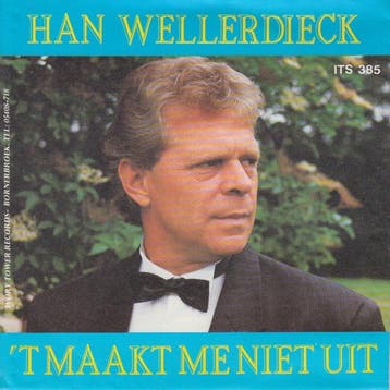 vinyl single 7 inch - Han Wellerdieck - t Maakt Me Niet Uit, Verzenden, Zo goed als nieuw, 7 inch, Pop