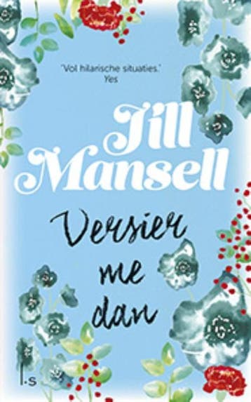 Versier me dan - Jill Mansell 9789021018232, Verzenden, Gelezen, Jill Mansell